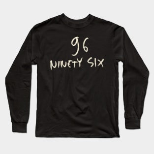 Hand Drawn Letter Number 96 Ninety Six Long Sleeve T-Shirt